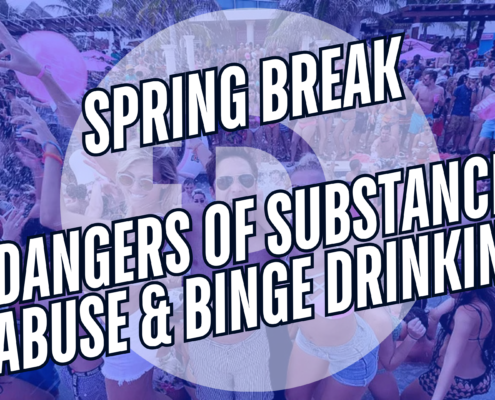 Spring Break Substance Abuse and Binge Drinking