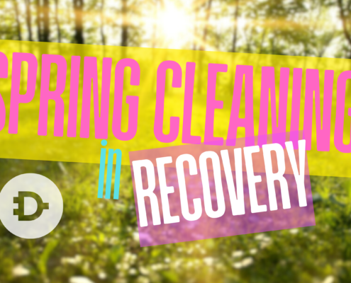 Spring Cleaning in Recovery
