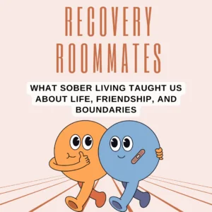 Sober Living Lessons